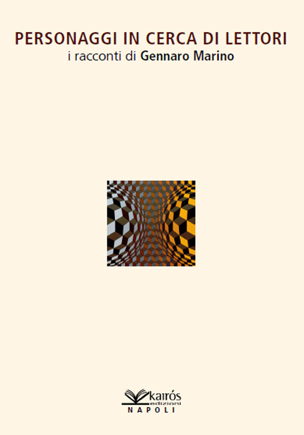 Personaggi in cerca di lettori. I racconti di Gennaro Marino