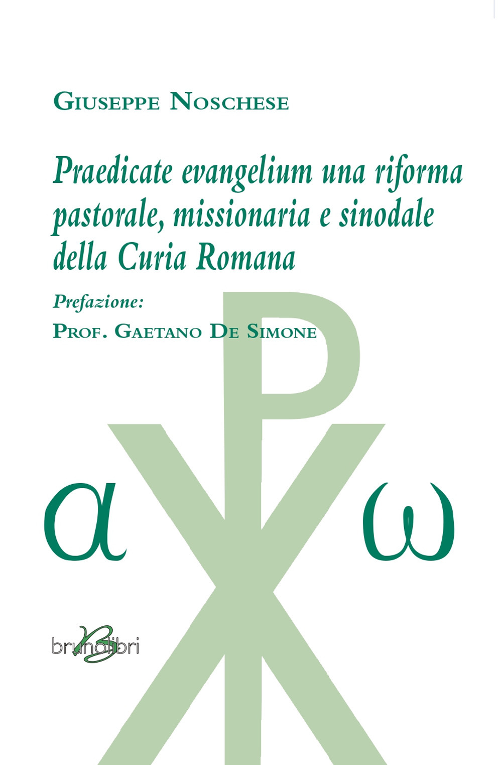 Praedicate evangelium una riforma pastorale, missionaria e sinodale della curia Romana