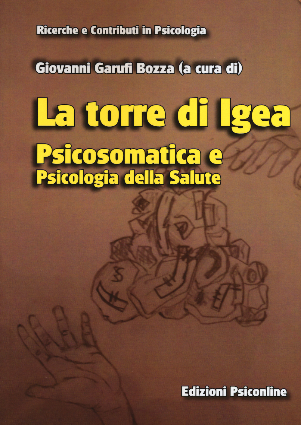 La torre di Igea. Psicosomatica e psicologia della salute