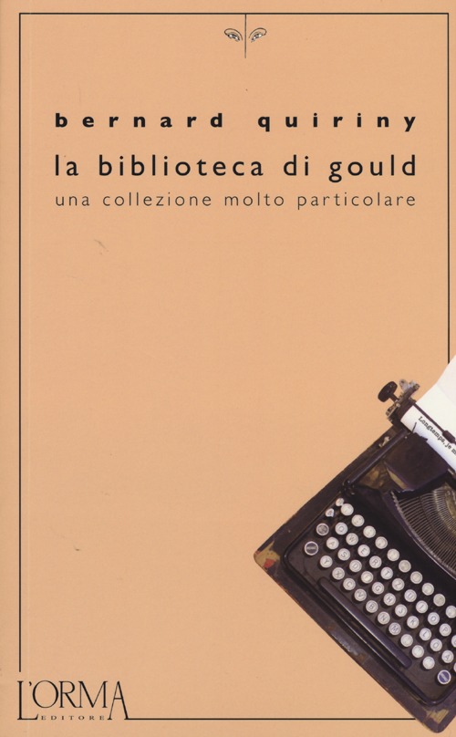 La biblioteca di Gould. Una collezione molto particolare