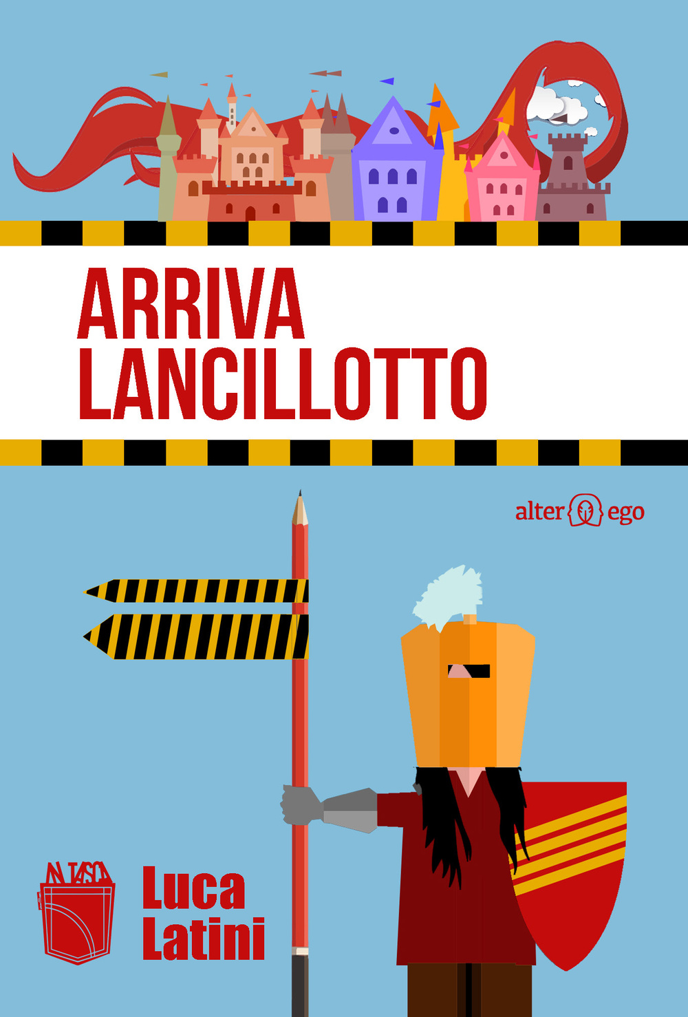 Arriva Lancillotto. Diario incompleto d'amore e digressione