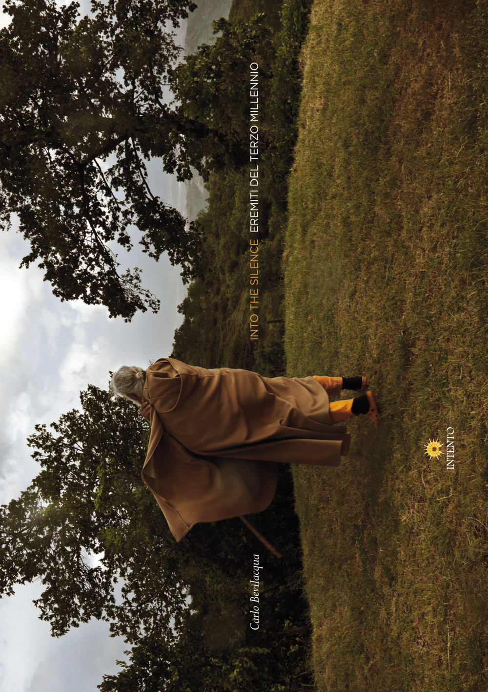 Into the silence. Eremiti del terzo millennio