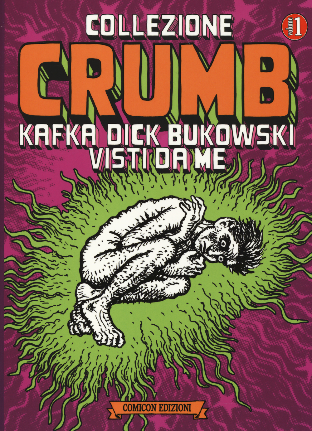 Collezione Crumb. Vol. 1: Kafka, Dick, Bukowski visti da me