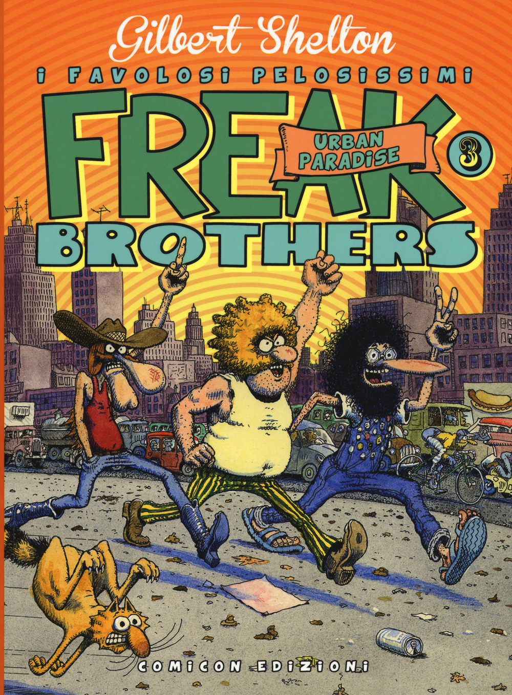 Freak brothers. Vol. 3: Urban paradise