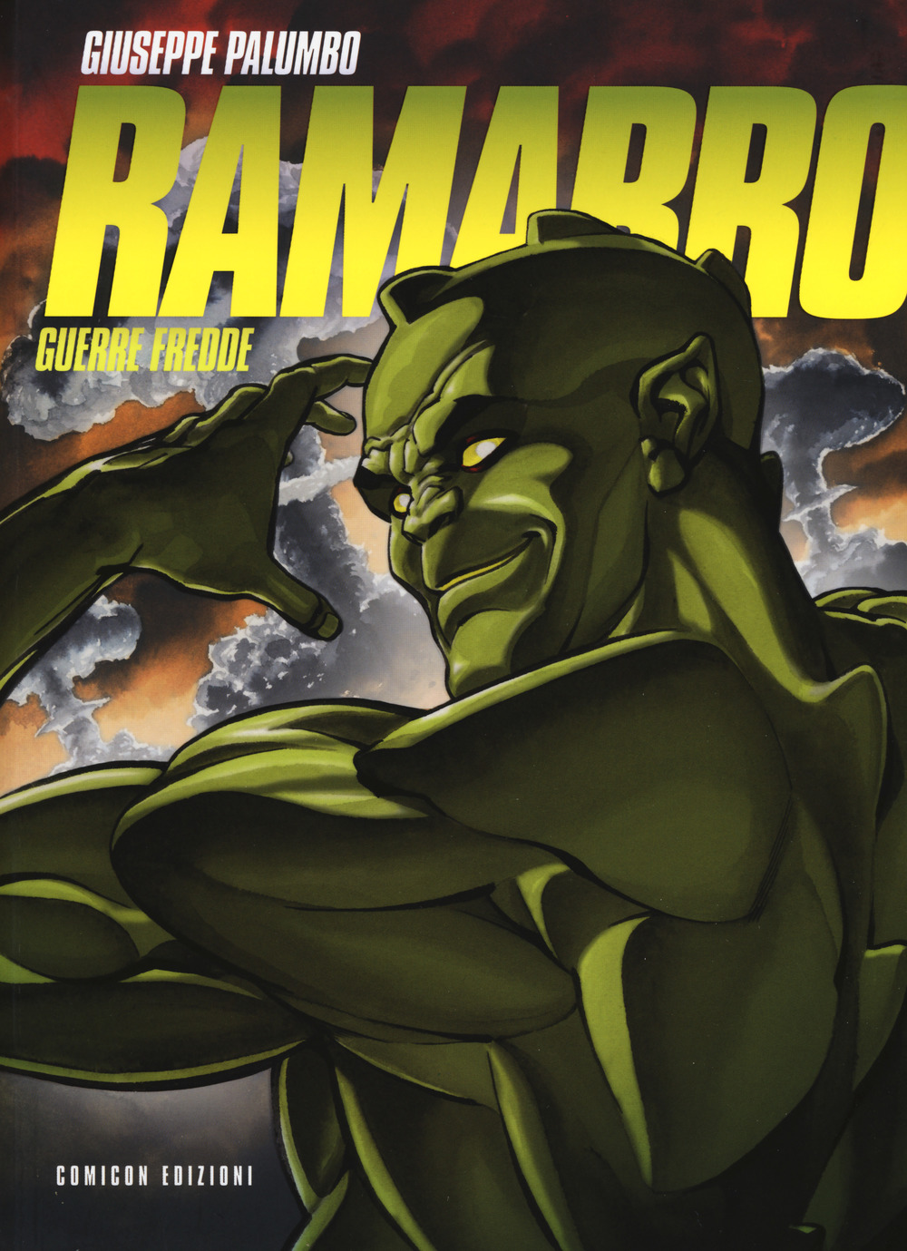 Guerre fredde. Ramarro. Primo supereroe masochista