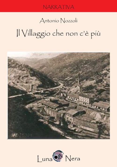 Il villaggio che non c'è più