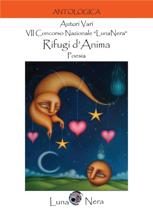 Rifugi d'anima. VII concorso nazionale «LunaNera»
