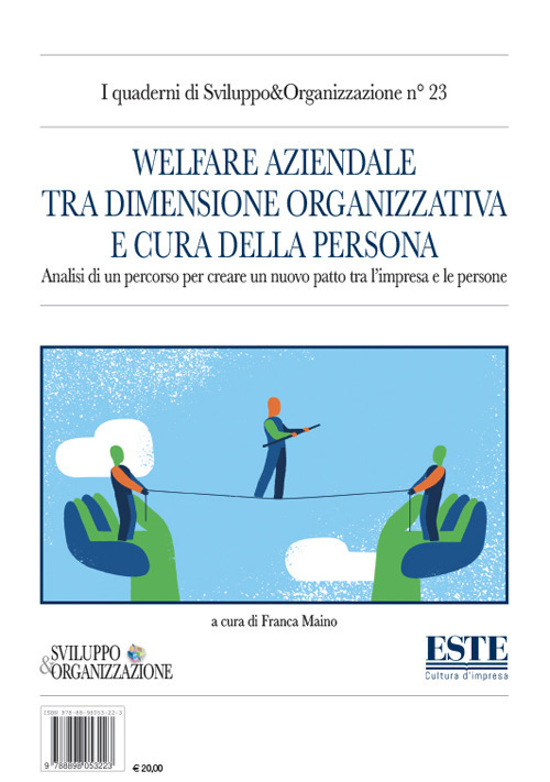 Welfare aziendale tra dimensione organizzativa e cura della persona. Analisi di un percorso per creare un nuovo patto tra l’impresa e le persone