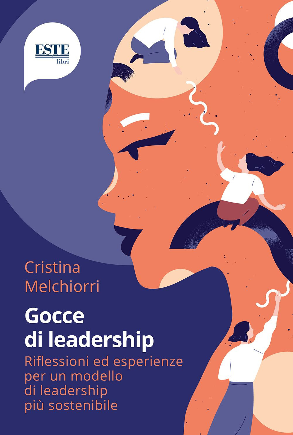 Gocce di leadership. Riflessioni ed esperienze per un modello di leadership più sostenibile