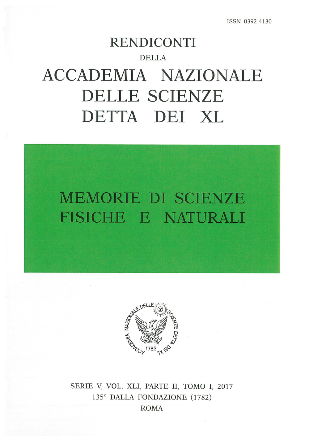 Memorie di scienze fisiche e naturali. Serie V. Rendiconti della Accademia Nazionale delle Scienze detta dei XL. Vol. 41/1