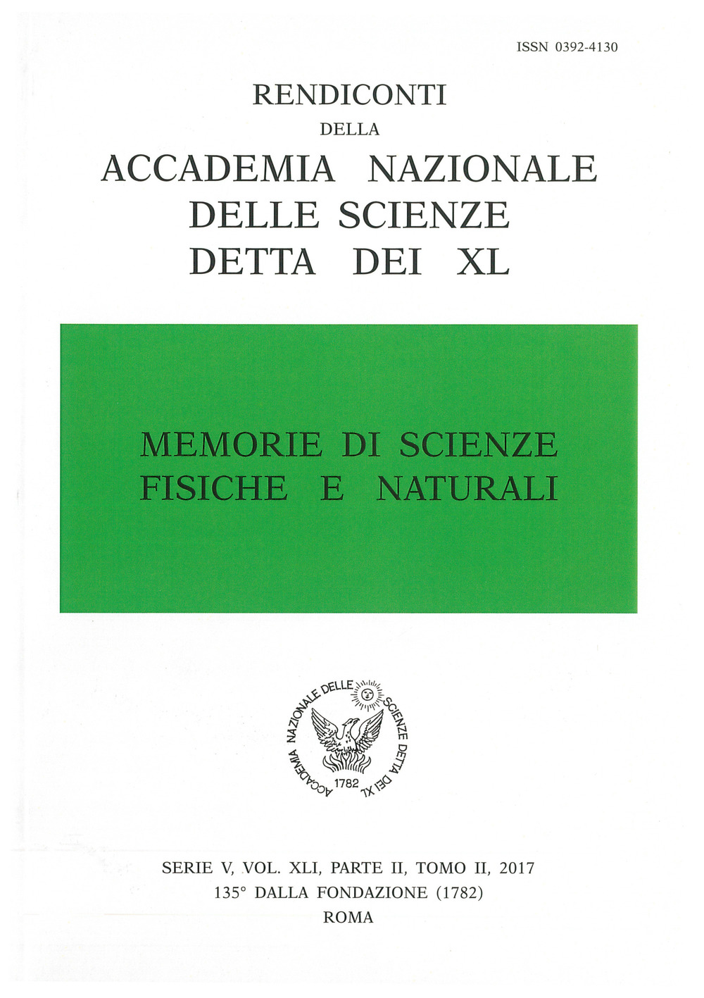 Memorie di scienze fisiche e naturali. Serie V. Rendiconti della Accademia Nazionale delle Scienze detta dei XL. Vol. 41/2