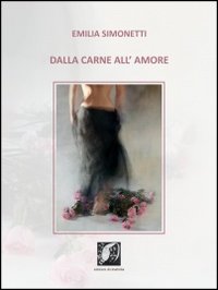 Dalla carne all'amore