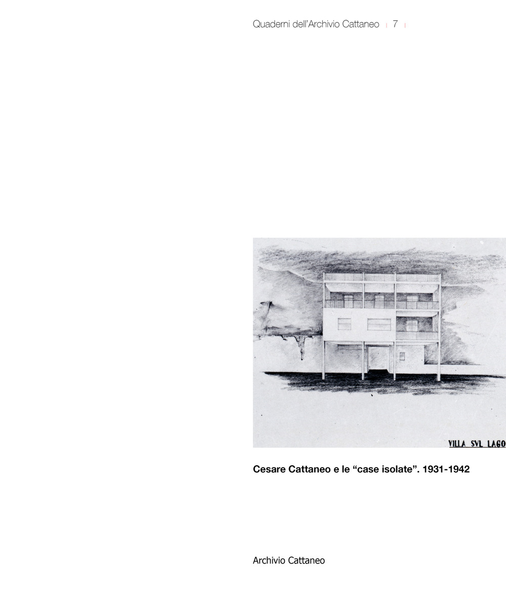 Cesare Cattaneo e le «case isolate». 1931-1942