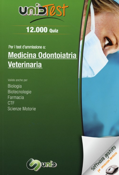12.000 quiz. Per i test d'ammissione a: medicina, odontoiatria, veterinaria