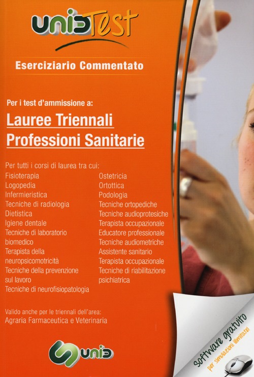 UnidTest 2. Eserciziario commentato per professioni sanitarie. Per i test d'ammissione a lauree triennali professioni sanitarie