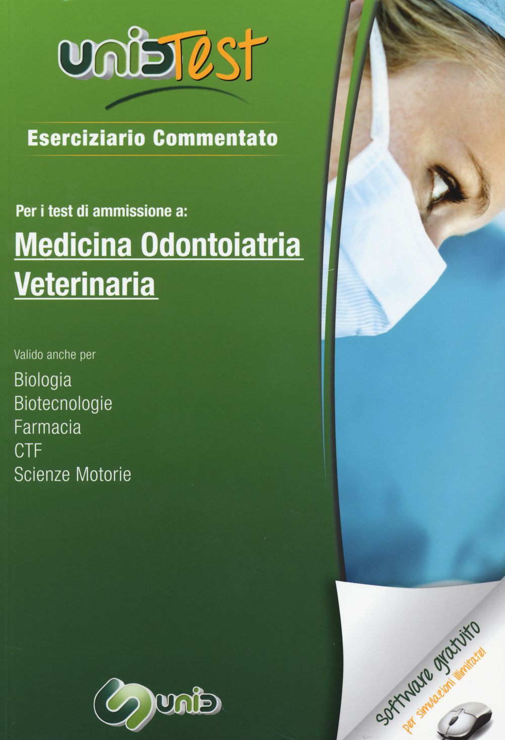 UnidTest 1. Eserciziario commentato per i test di ammissione a medicina, odontoiatria e veterinaria
