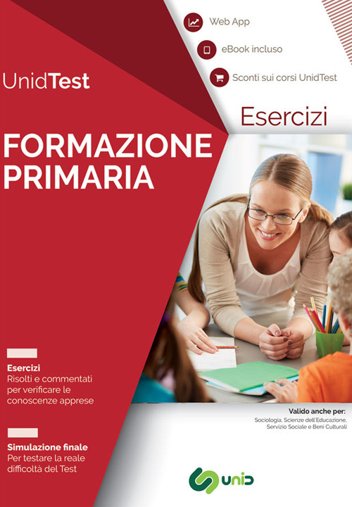 Eserciziario commentato per il test di ammissione a Formazione primaria