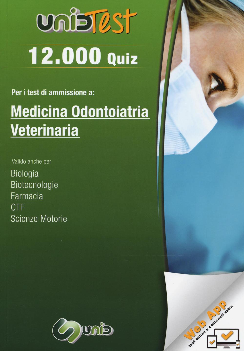 12.000 quiz per i test di ammissione a medicina, odontoiatria, veterinaria