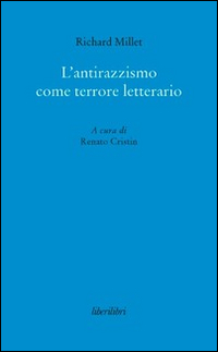 L'antirazzismo come terrore letterario