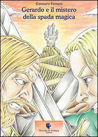 Gerardo e il mistero della spada magica