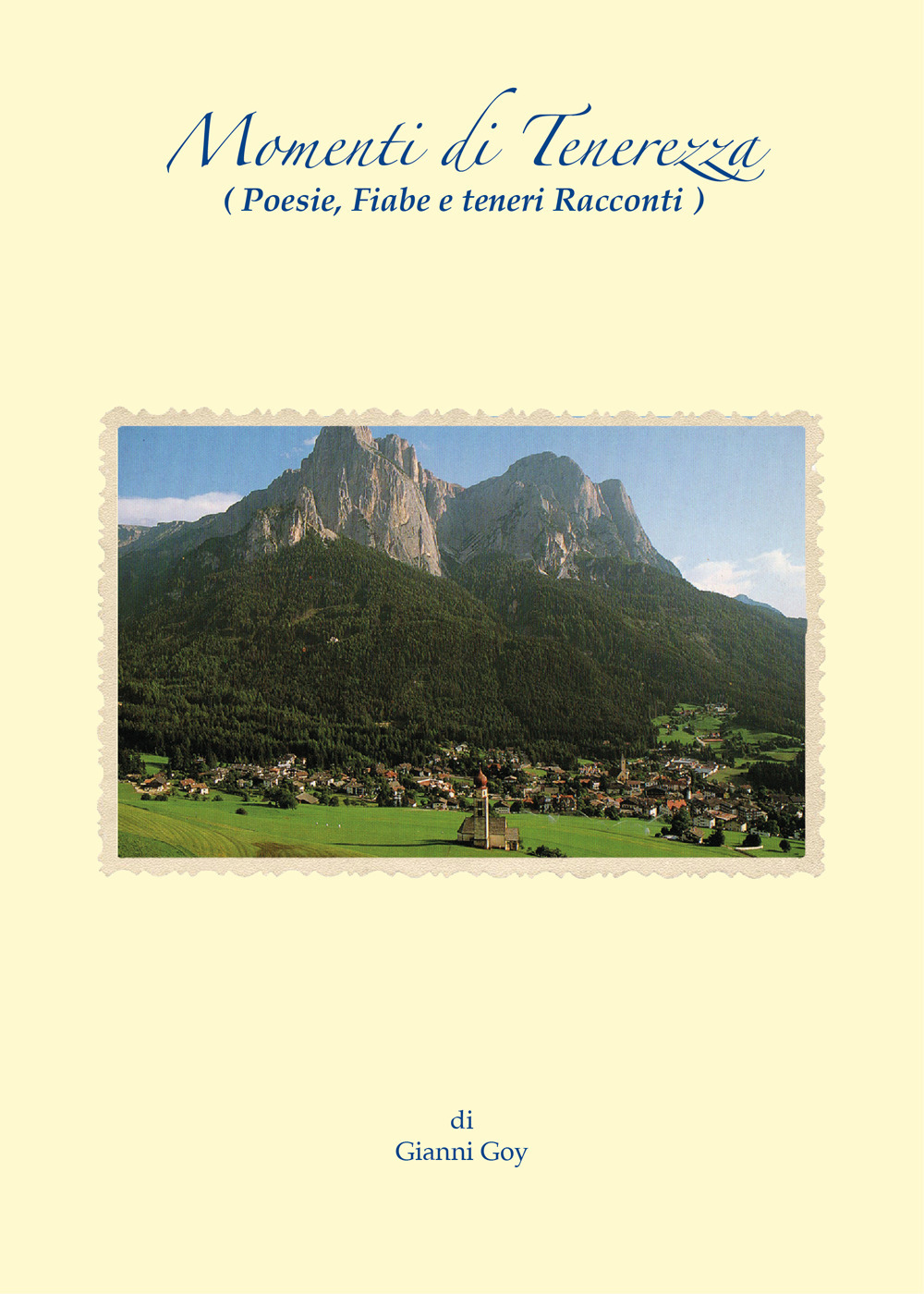Momenti di tenerezza. Poesie, fiabe e teneri racconti