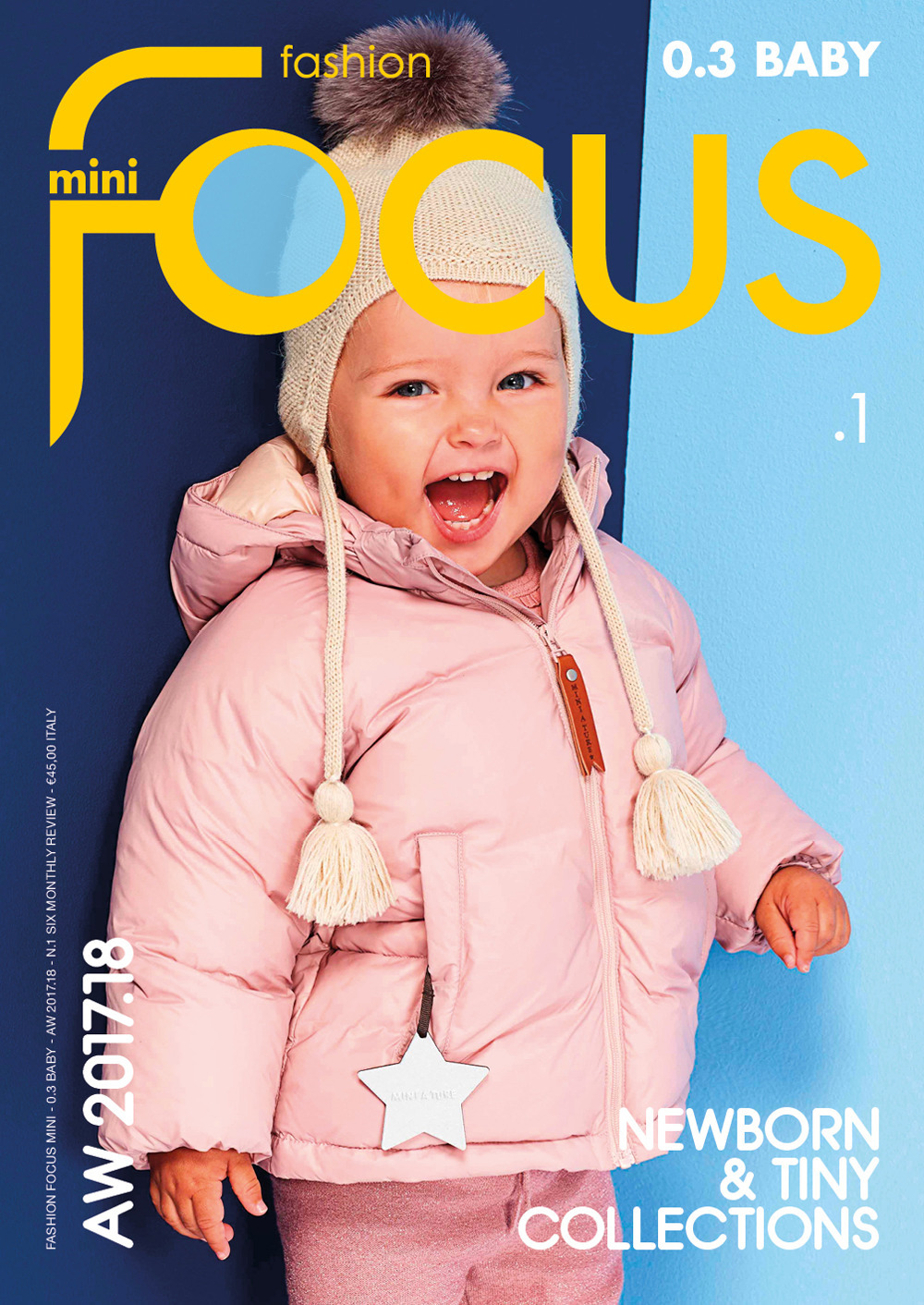 Fashion Focus. Mini-baby 0-3 A/W (2017-18). Ediz. italiana e inglese. Vol. 1