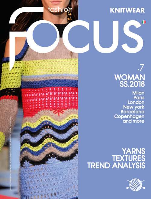 Fashion Focus. Knitwear. Ediz. inglese e italiana. Vol. 7: Woman S/S 2018