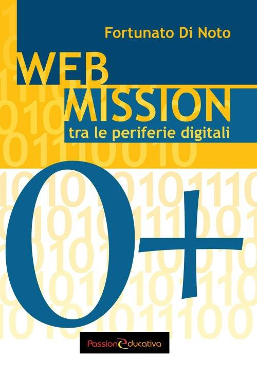 Web mission. Tra le periferie digitali