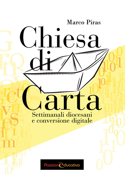 Chiesa di carta. Settimanali diocesani e conversione digitale