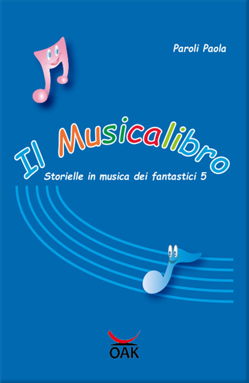Il musicalibro. Storielle in musica dei fantastici 5