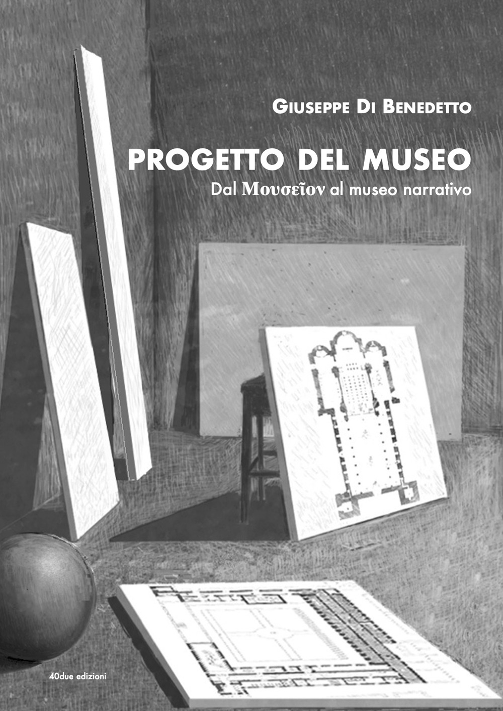 Progetto del Museo. Dal Μουσεῖον al museo narrativo