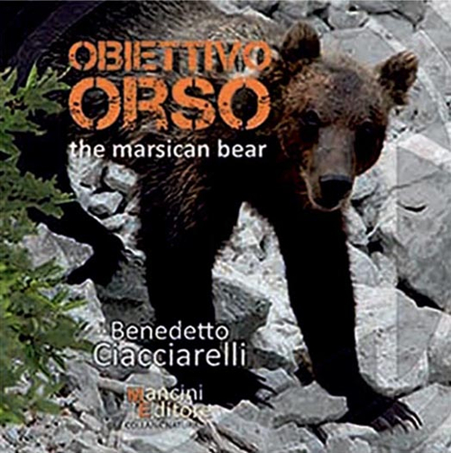 Obiettivo orso. The marsican bear