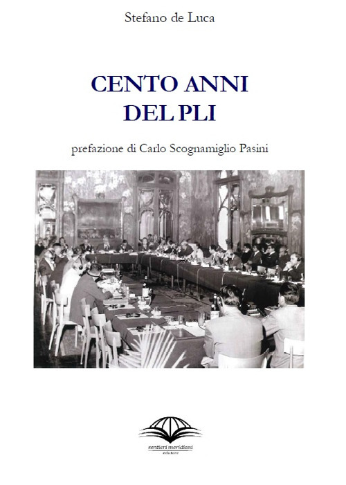 Cento anni di storia del PLI