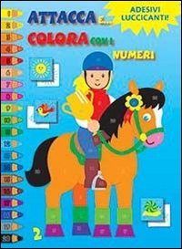 Attacca e colora con i numeri. Con adesivi. Vol. 2