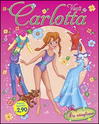 Vesti... Carlotta