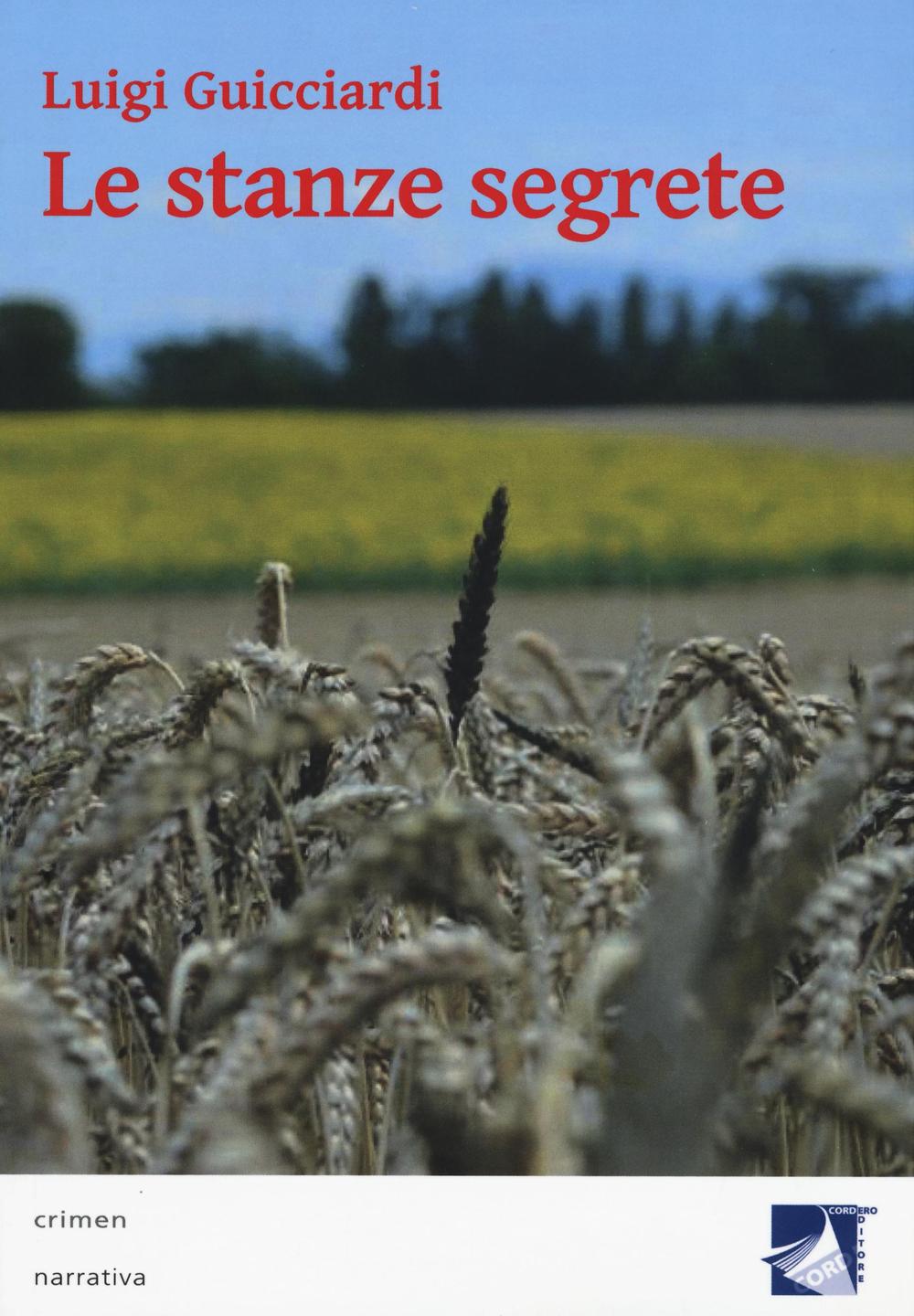 Le stanze segrete. Un'indagine del commissario Cataldo