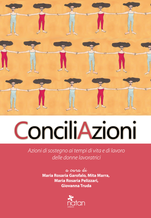 ConciliAzioni. Azioni di sostegno ai tempi di vita e di lavoro delle donne lavoratrici