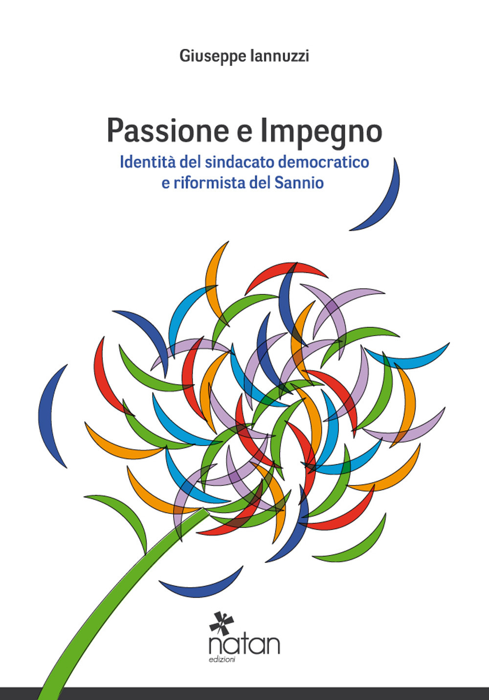 Passione e impegno. Identità del sindacato democratico e riformista del Sannio