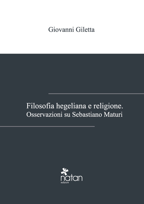 Filosofia hegeliana e religione. Osservazioni su Sebastiano Maturi