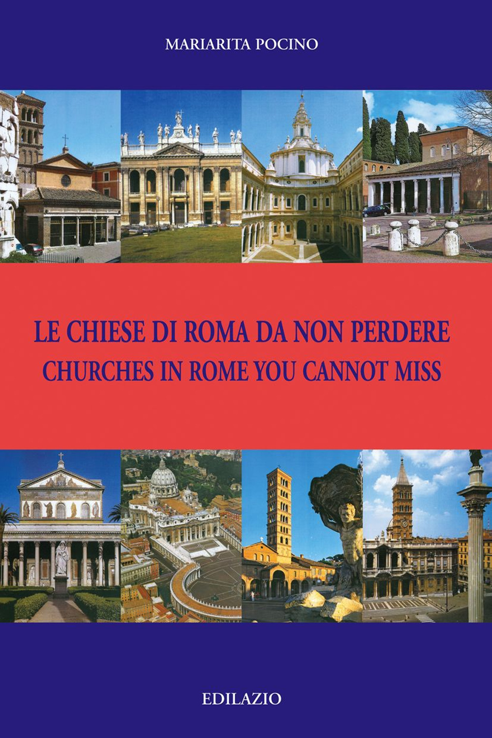 Le chiese di Roma da non perdere-Churches in Rome you cannot miss