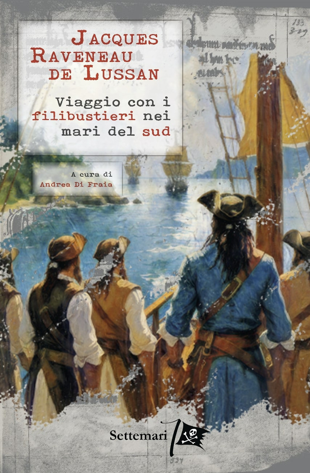 Viaggio con i filibustieri nei mari del Sud