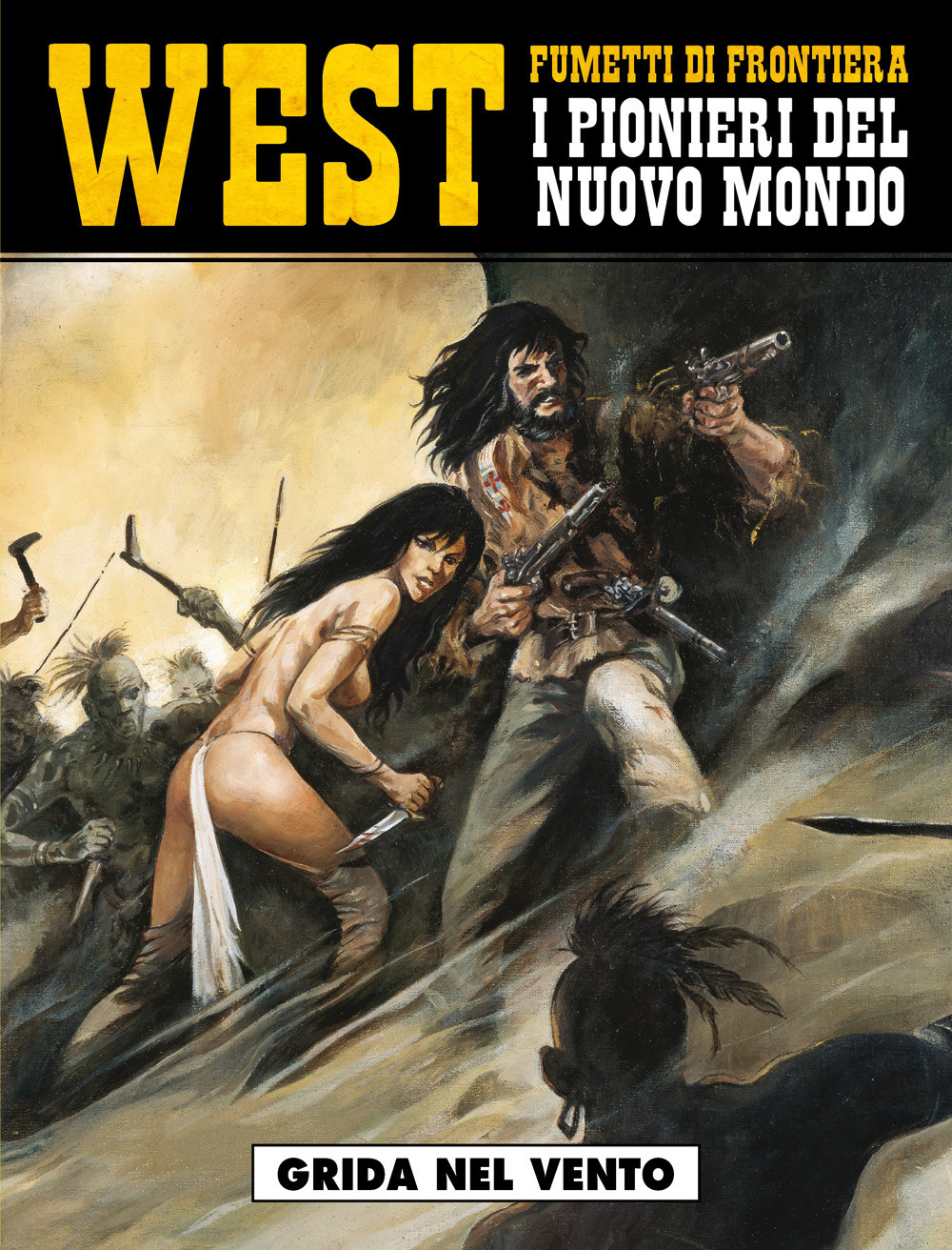 Grida nel vento. West. I pionieri del nuovo mondo. Vol. 9