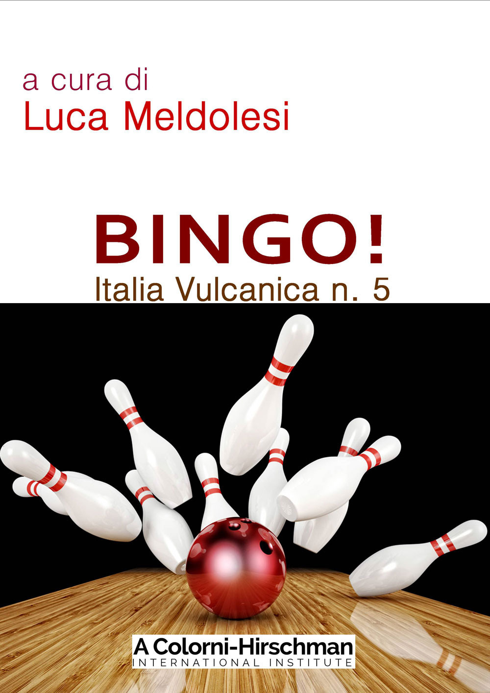 Italia vulcanica. Vol. 5: Bingo!