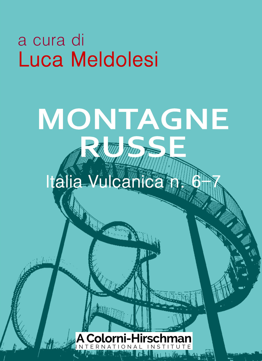 Italia vulcanica. Vol. 6-7: Montagne russe