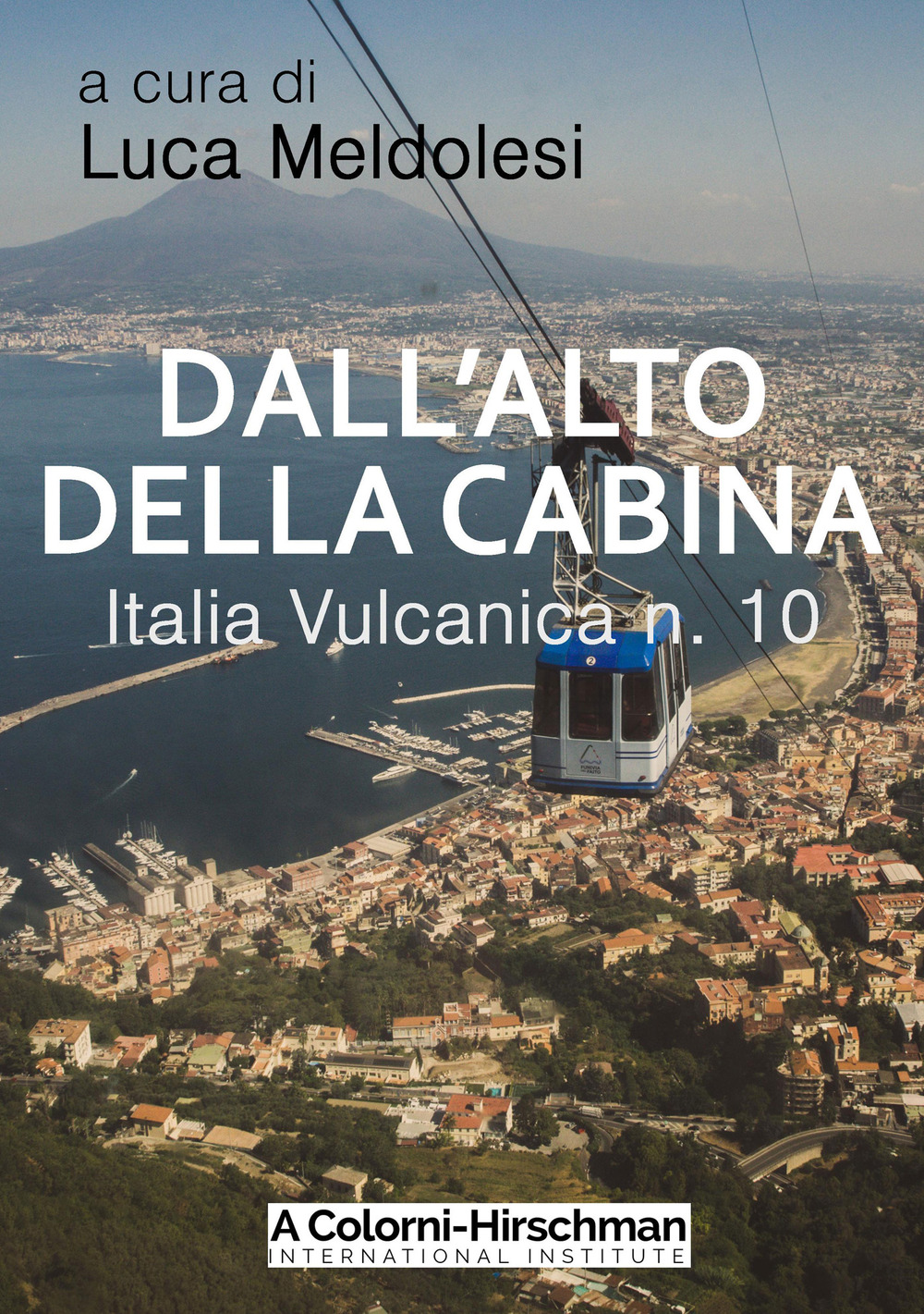 Italia vulcanica. Vol. 10: Dall'alto della cabina