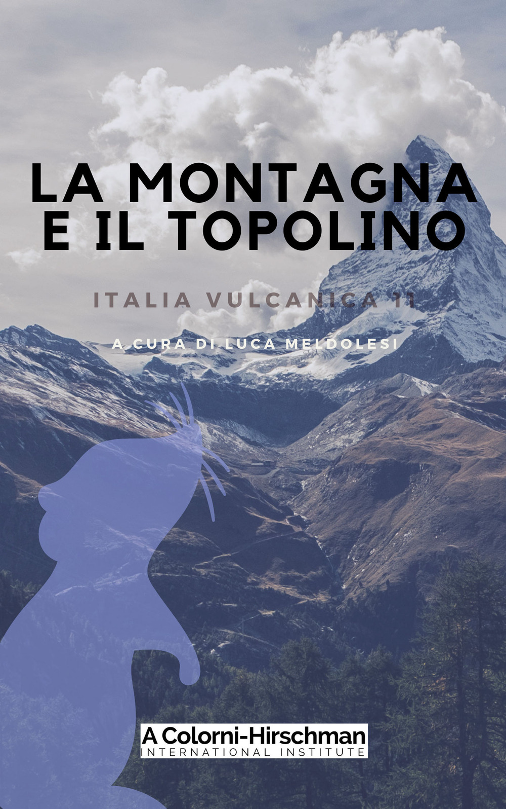 Italia vulcanica. Vol. 11: La montagna e il topolino