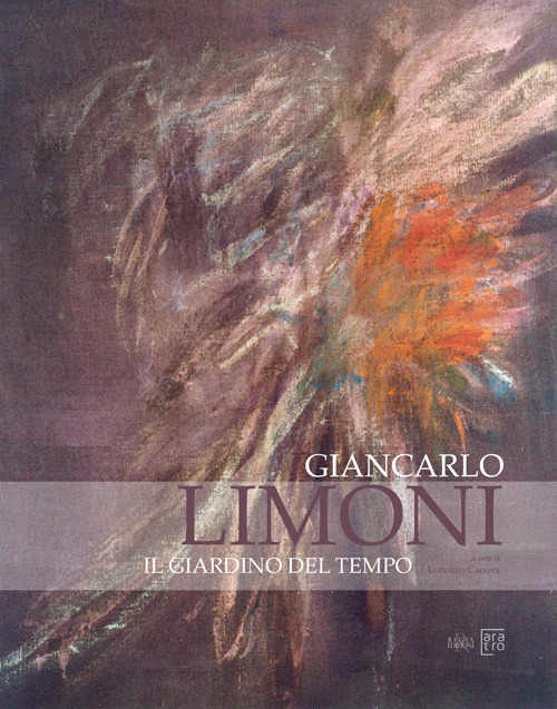 Giancarlo Limoni. Il giardino del tempo. Ediz. italiana e inglese