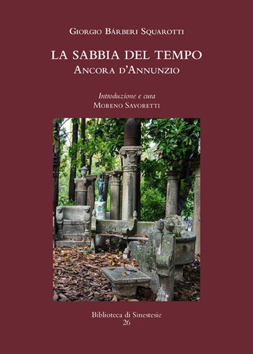La sabbia del tempo. Ancora d'Annunzio