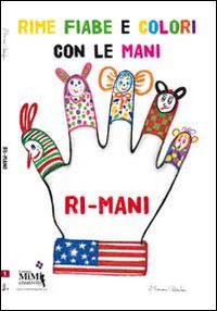 Il libro delle «ri-mani»