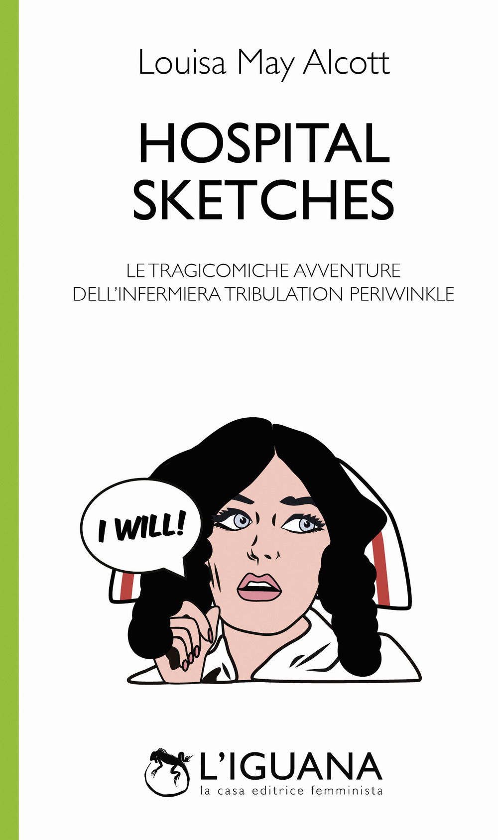 Hospital sketches. Le tragicomiche avventure dell'infermiera Tribulation Periwinkle. Testo inglese a fronte